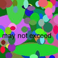 may not exceed